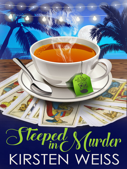 Title details for Steeped in Murder by Kirsten Weiss - Available